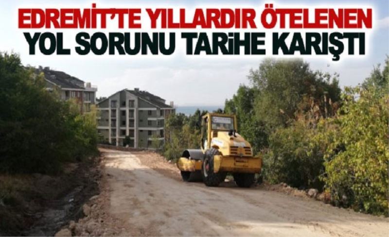 Edremit Belediyesi ötelenen bir yolu daha hizmete açtı