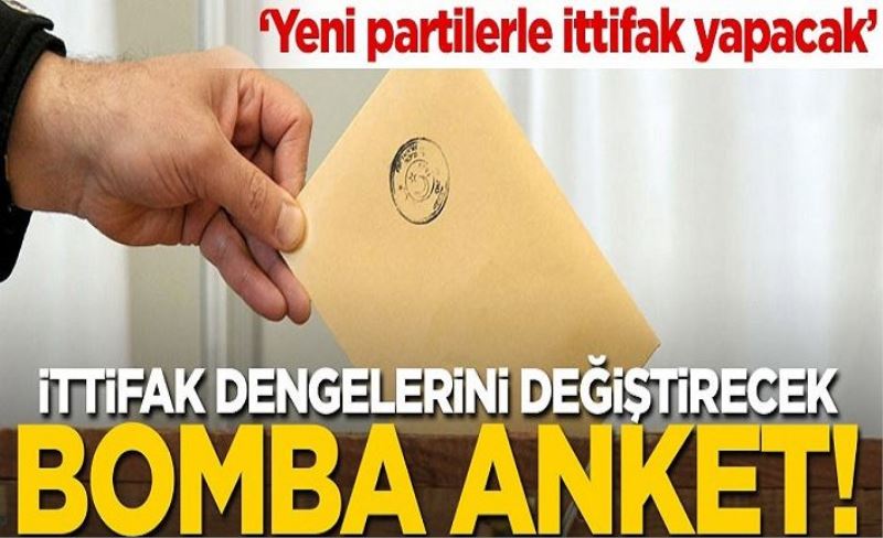 İttifak dengelerini değiştirecek bomba anket! "Yeni partilerle ittifak yapacak"