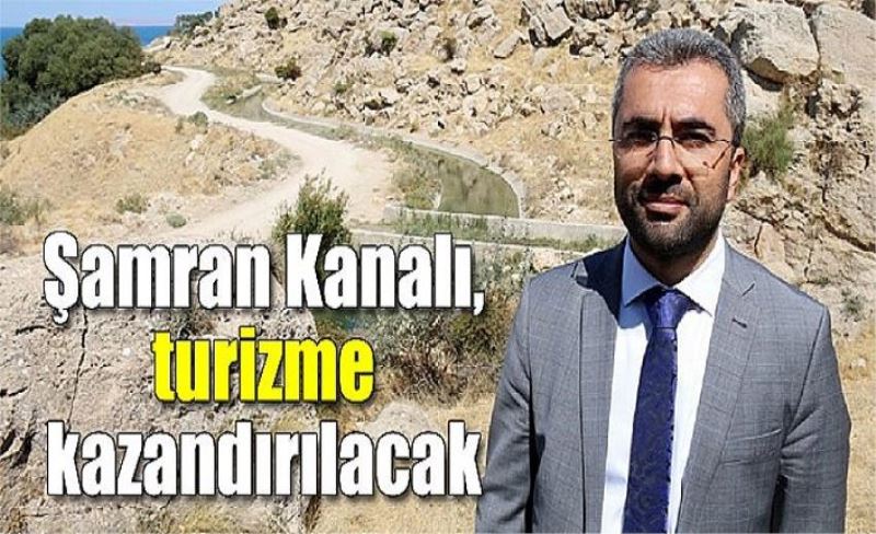 Tarihi Menua Kanalı turizme kazandırılıyor