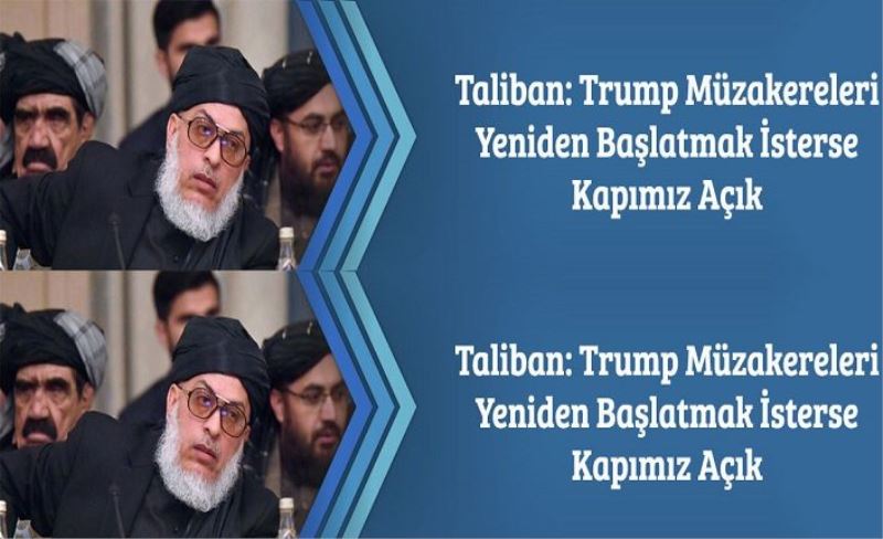 _Trump Müzakereleri Yeniden Başlatmak İsterse Kapımız Açık