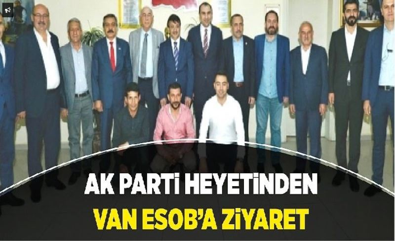 Türkmenoğlu ve vekillerden VANESOB'a ziyaret