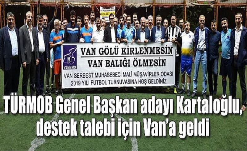 TÜRMOB Genel Başkan adayı Kartaloğlu, destek talebi için Van’a geldi