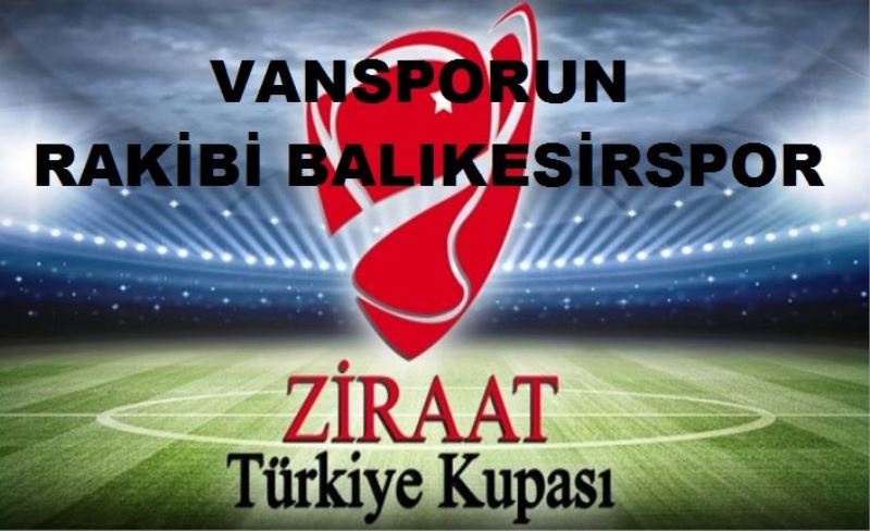 Vanspor'un rakibi Balıkesirspor...