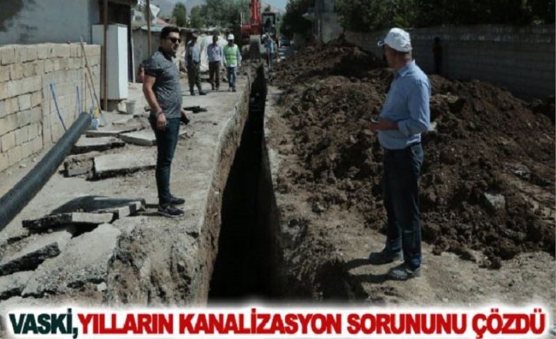 VASKİ, Yeni Mahalle’deki kanalizasyon sorununu çözdü