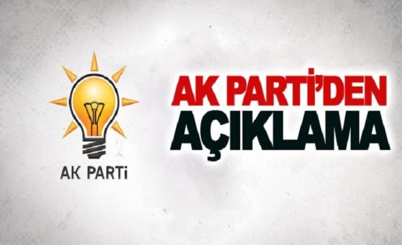 AK Parti’den açıklama