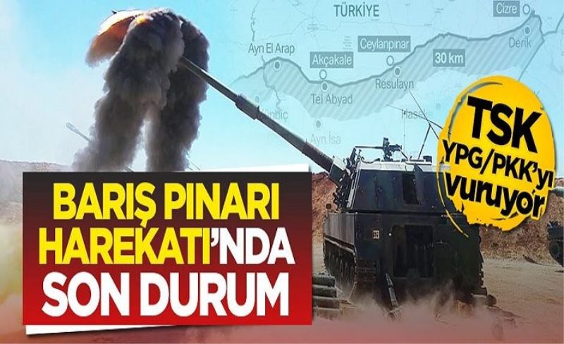 Barış Pınarı Harekatı'nda son durum!