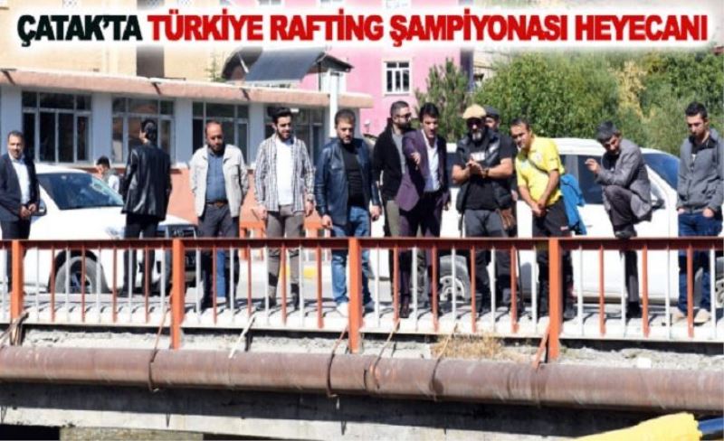 Çatak'ta, rafting şampiyonası öncesi hazırlıklar sürüyor