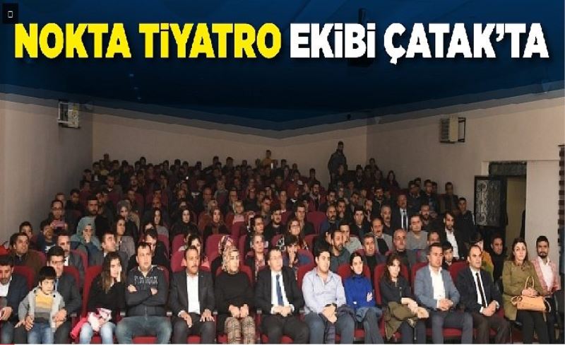 Çatak'taki öğrenciler ücretsiz tiyatro oyunu izledi