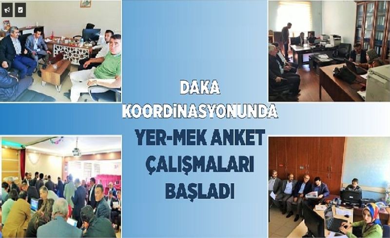 DAKA koordnasyonunda Yer-Mek anket çalışmaları başladı