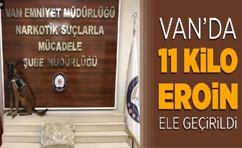 İpekyolu'nda 11 kilo eroin ele geçirildi