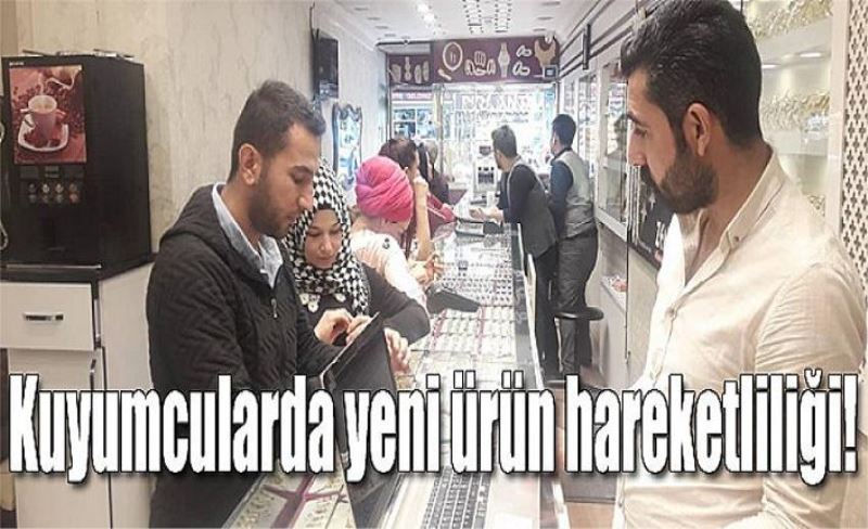 Kuyumcularda yeni ürün hareketliliği!