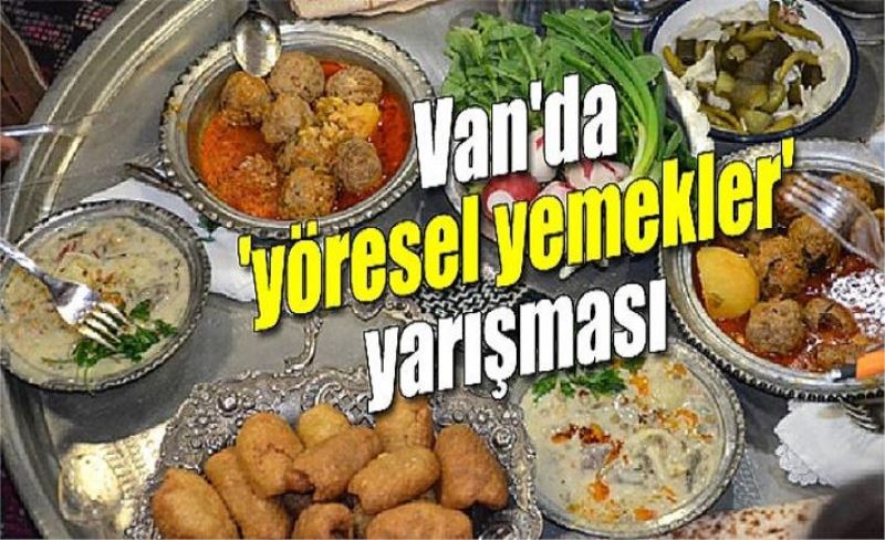 Van'da 'yöresel yemekler' yarışması