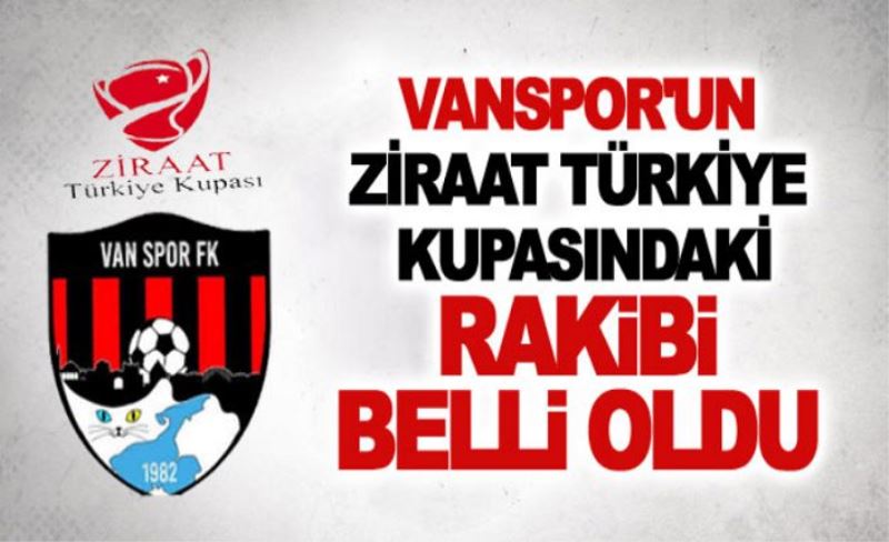 Van Spor'un kupadaki rakibi belli oldu