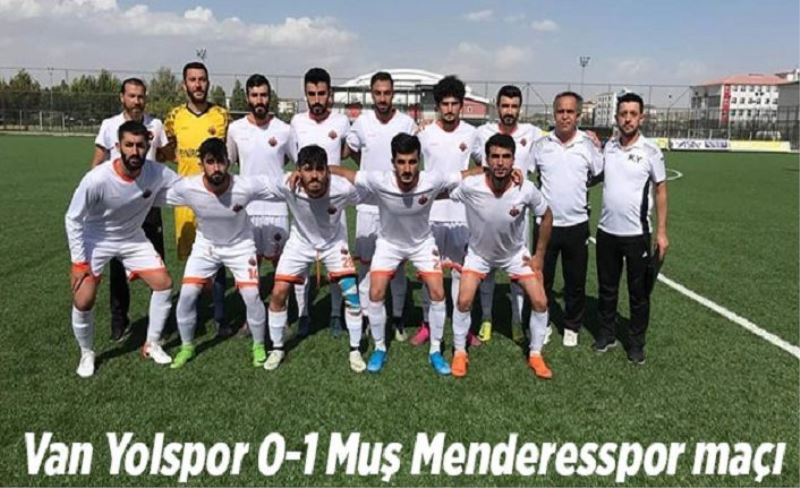 Van Yolspor 0-1 Muş Menderesspor maçı