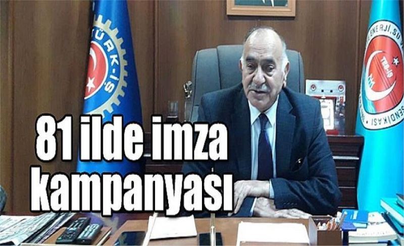 81 ilde imza kampanyası