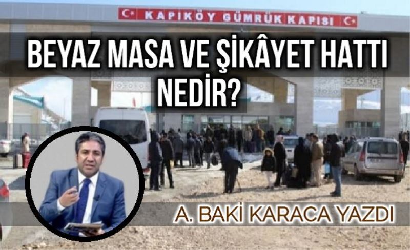 BEYAZ MASA VE ŞİKÂYET HATTI NEDİR? ​