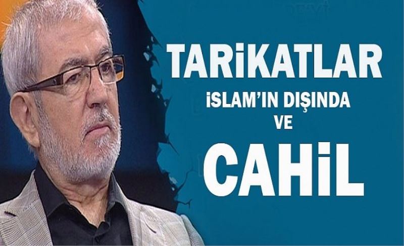 Demircan, "Tarikatlar putperestliğe açılan kapı olarak şirk içindedirler"