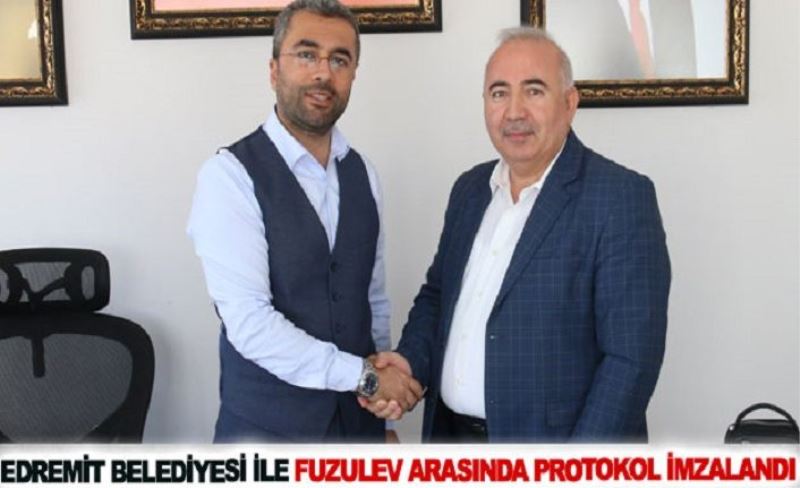 Edremit Belediyesi ile Fuzulev arasında protokol imzalandı
