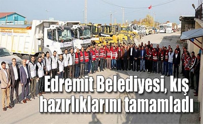 Edremit Belediyesi, kış hazırlıklarını tamamladı