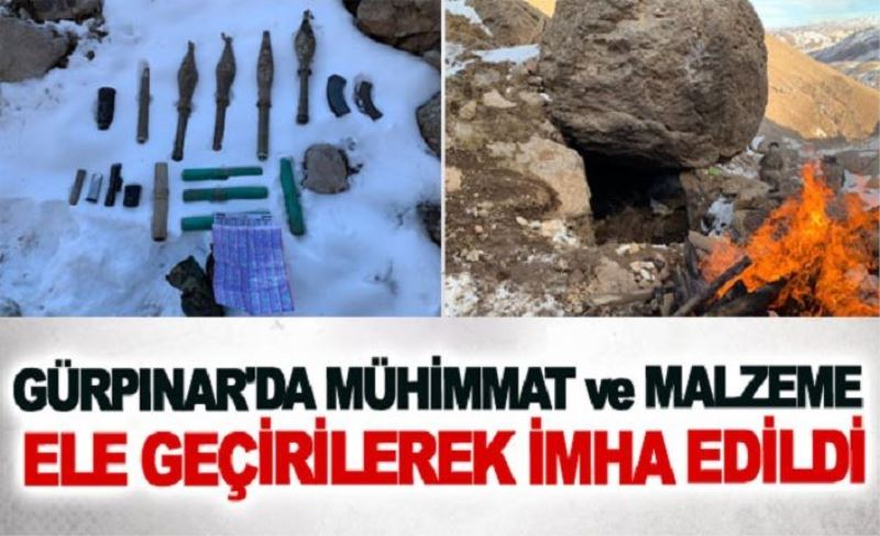 Gürpınar'da mühimmat ve malzeme ele geçirilerek imha edildi