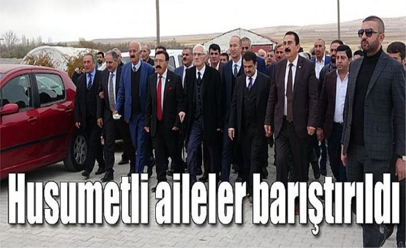 Husumetli aileler barıştırıldı