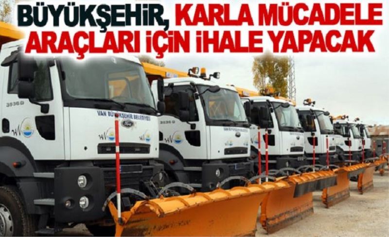 Karla mücadele araçları için ihale yapılacak