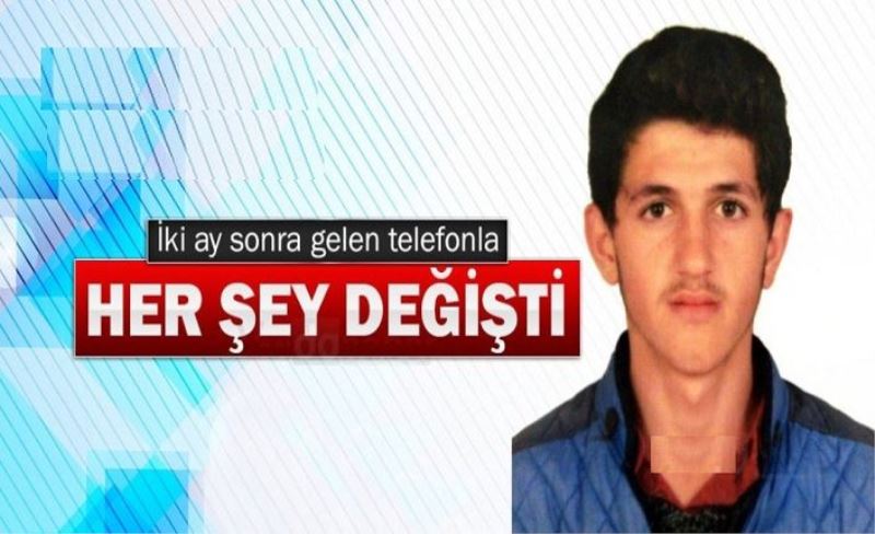 Kayıp genç iki ay sonra ailesine sesini duyurdu