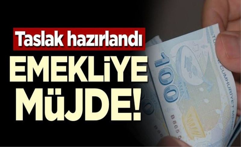 Taslak hazırlandı! Emekliye müjde