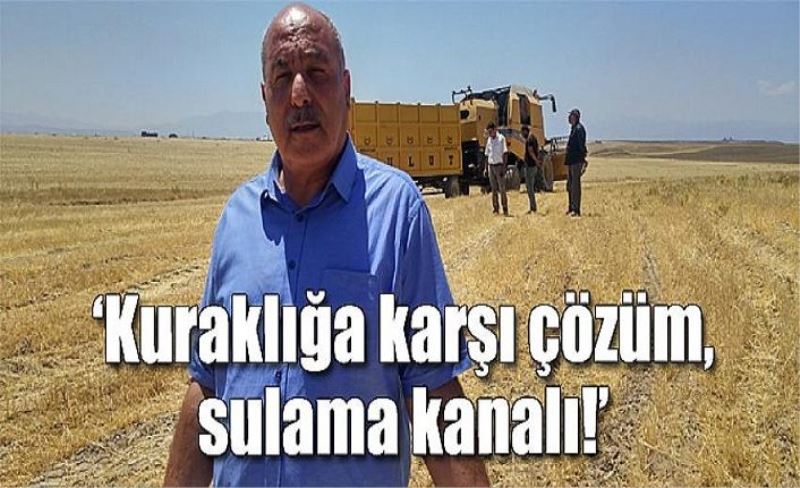 Tuşba Ziraat Odası Başkanı Özgökçe: ‘Kuraklığa karşı çözüm, sulama kanalı!’