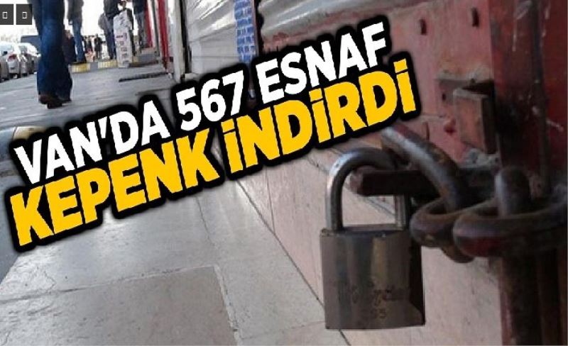 Van'da 567 esnaf kepenk indirdi