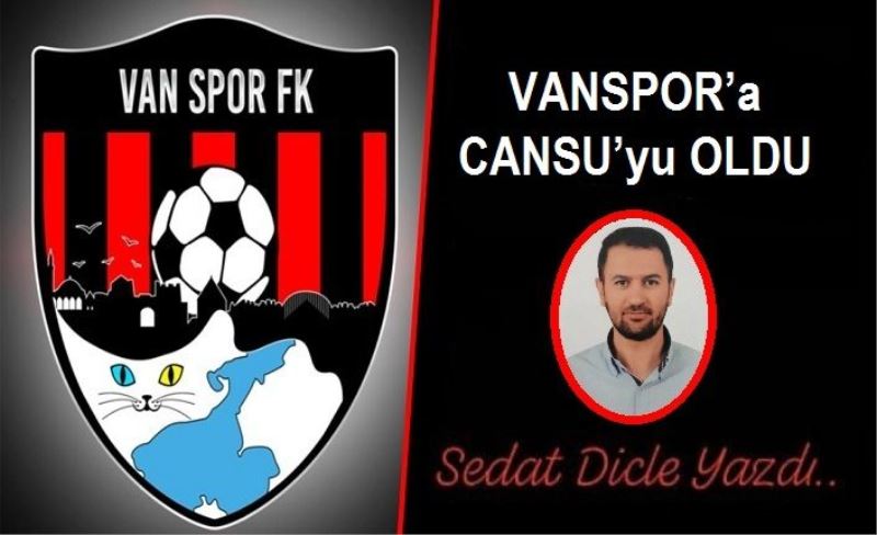 VANSPOR’a CANSU’yu OLDU