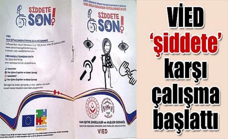 VİED ‘şiddete’ karşı çalışma başlattı