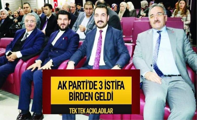 AK Parti ilçe başkanları görevlerinden istifa etti