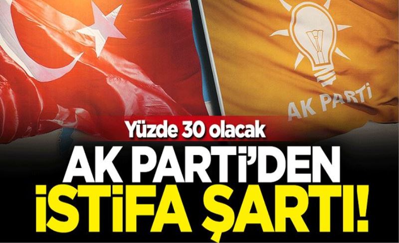 Kadın kotası yüzde 30 olacak! AK Parti'den istifa şartı