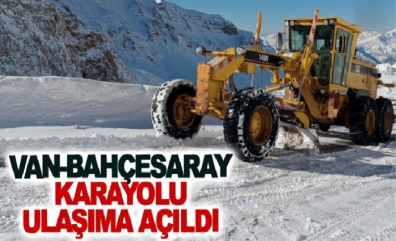 Van-Bahçesaray karayolu ulaşıma açıldı