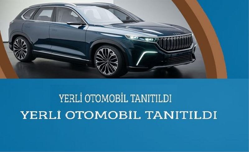 Yerli Otomobil Tanıtıldı