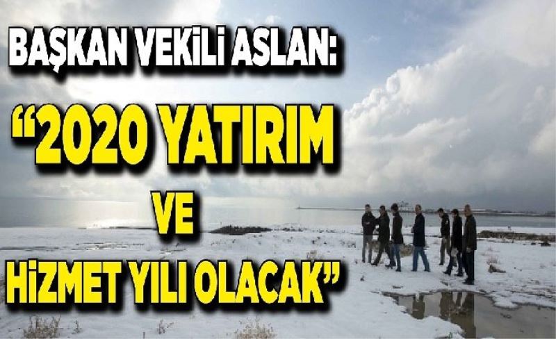 _2020 yılı hizmet yılı olacak