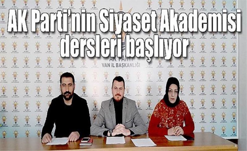 AK Parti’nin Siyaset Akademisi dersleri başlıyor