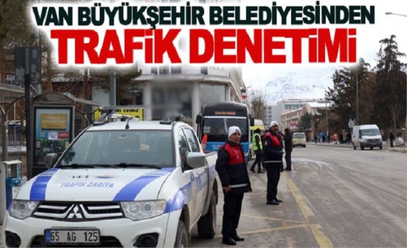 Büyükşehir’den trafik denetimi