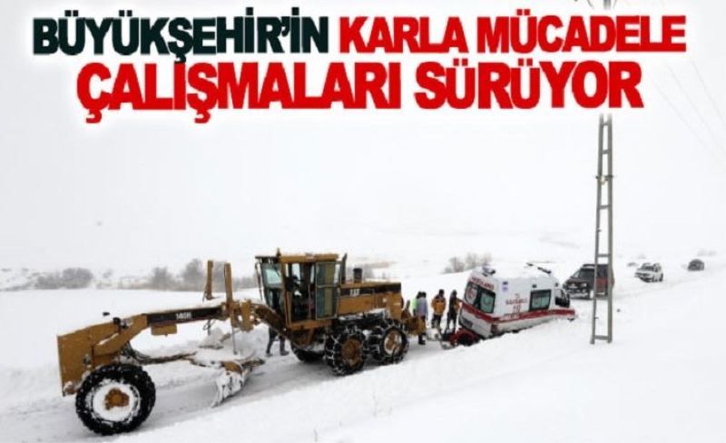 Büyükşehir’in karla mücadele çalışmaları sürüyor