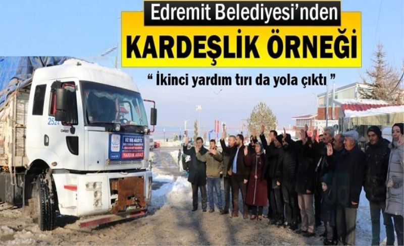 Edremit Belediyesi’nden kardeşlik örneği