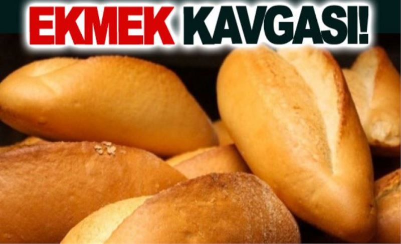 EKMEK KAVGASI!