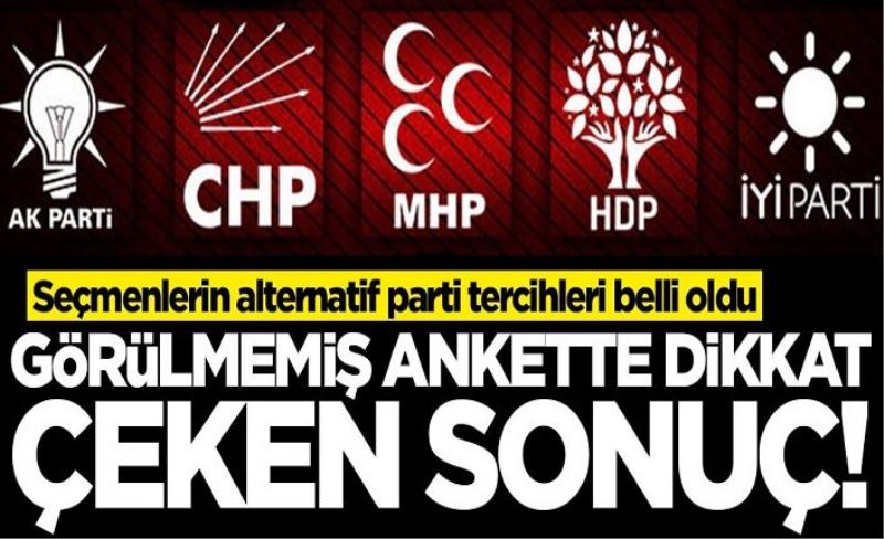 Görülmemiş ankette dikkat çeken sonuç! Seçmenlerin alternatif parti tercihleri belli oldu