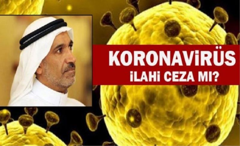 'Koronavirüs' ilahi ceza mı?