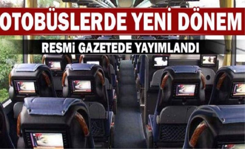 Otobüs yolculuğunda yeni dönem! Resmi Gazetede yayımlandı