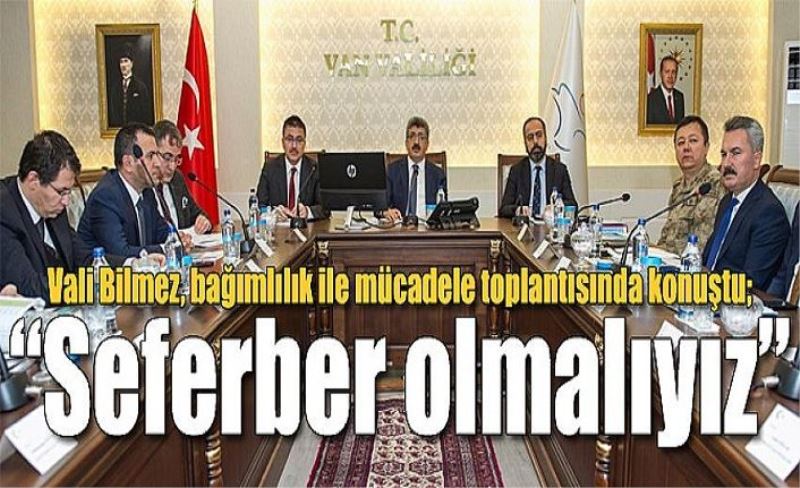 Vali Bilmez: Uyuşturucu ve bağımlılık ile mücadelede toplumun daha duyarlı olması gerekir