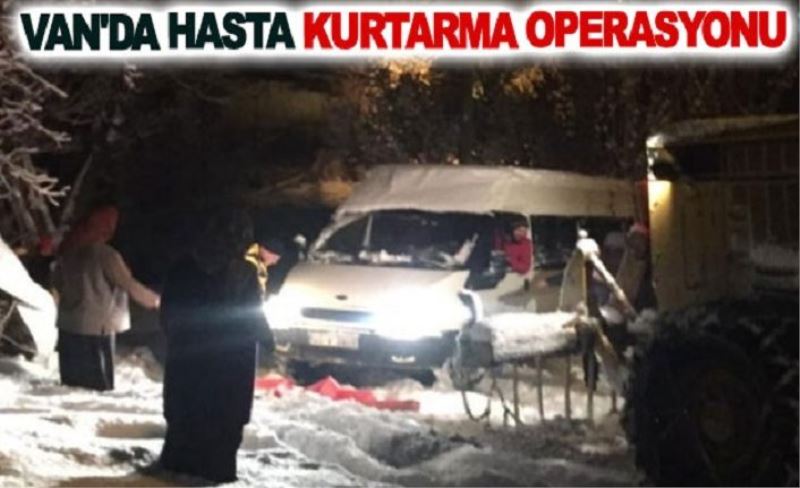 Van'da hasta kurtarma operasyonu