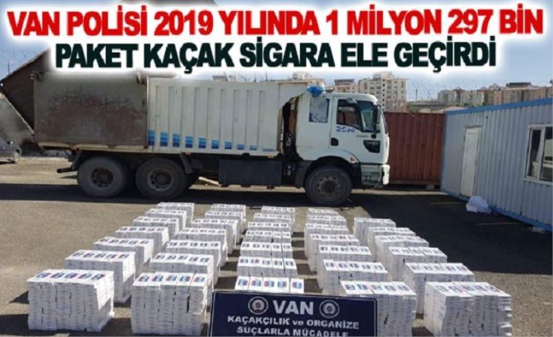 Van polisi 2019 yılında 1 milyon 297 bin paket kaçak sigara ele geçirdi