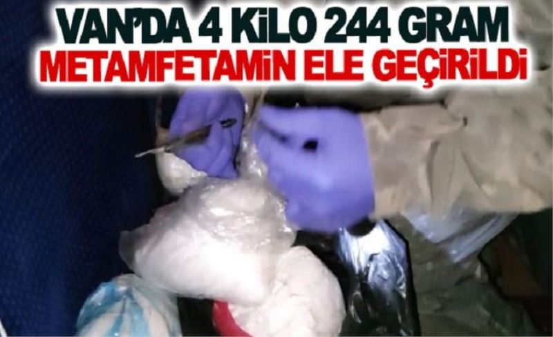 Van’da 4 kilo 244 gram metamfetamin ele geçirildi