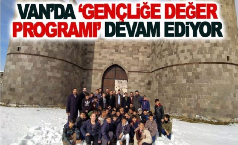 Van’da ‘Gençliğe Değer Programı’ devam ediyor